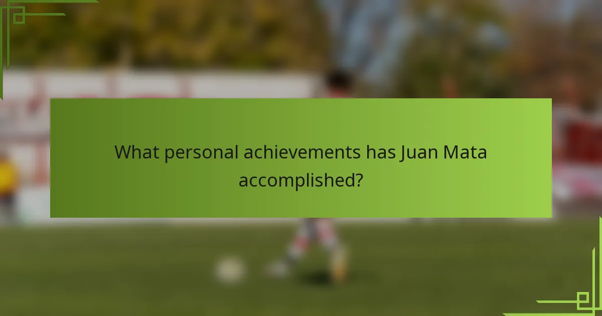 What personal achievements has Juan Mata accomplished?